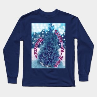 Merry Christmas to you Long Sleeve T-Shirt